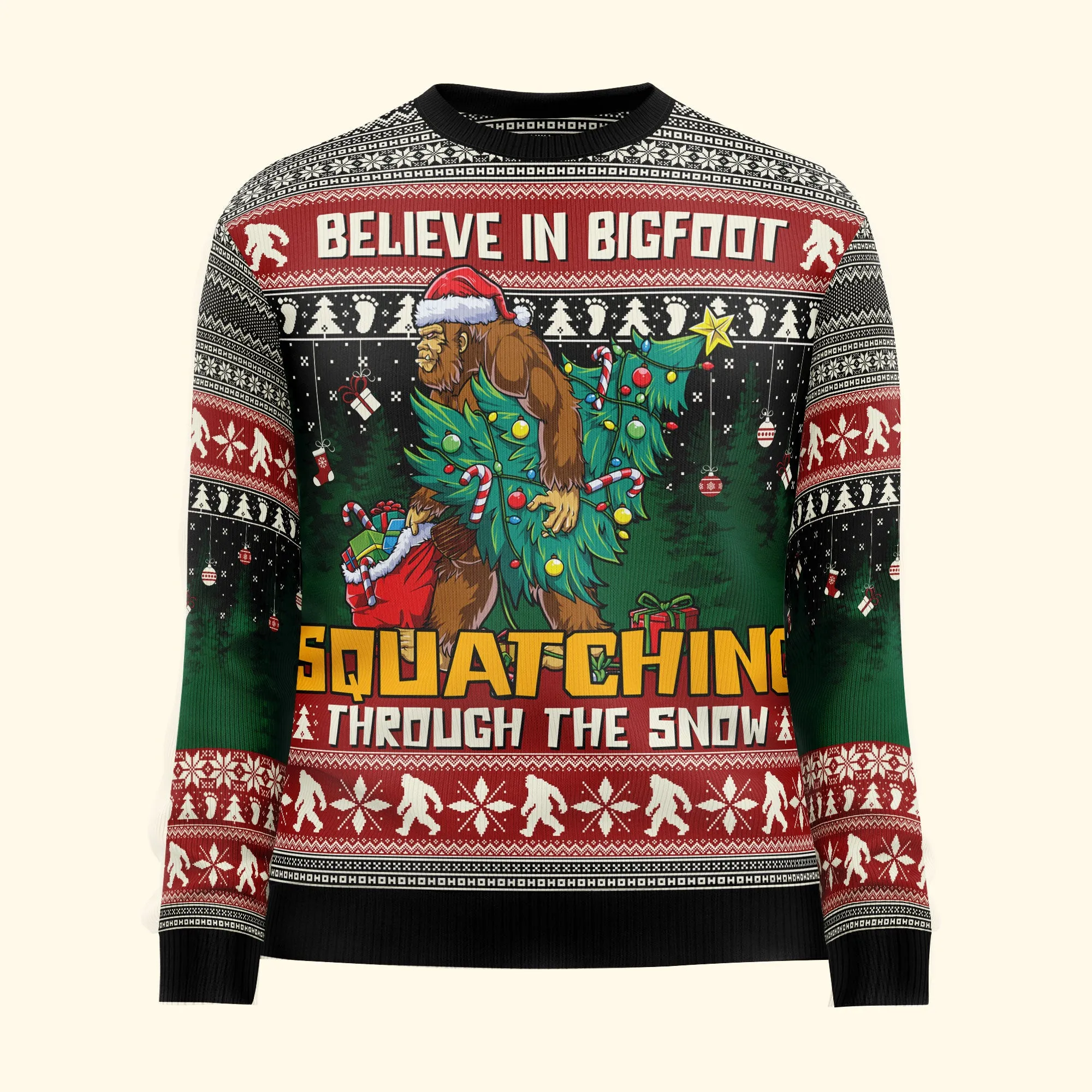 Believe In Bigfoot Squatching Through The Snow - Ugly Sweater