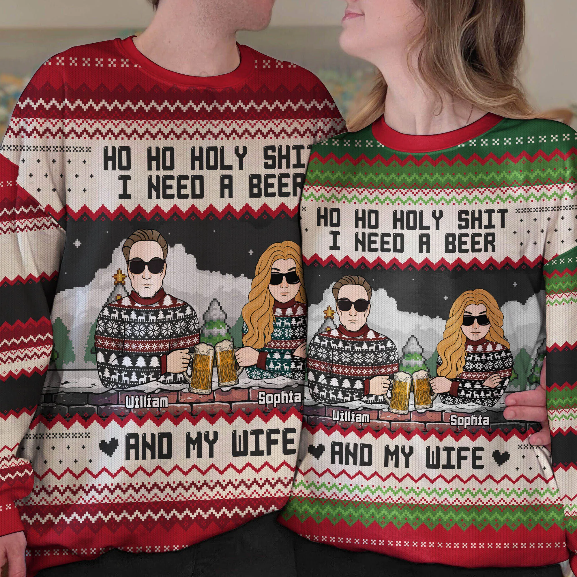 Ho Ho Holy Sh I Need A Beer, Bourbon, Wine & My Wife - Personalized Ugly Sweater