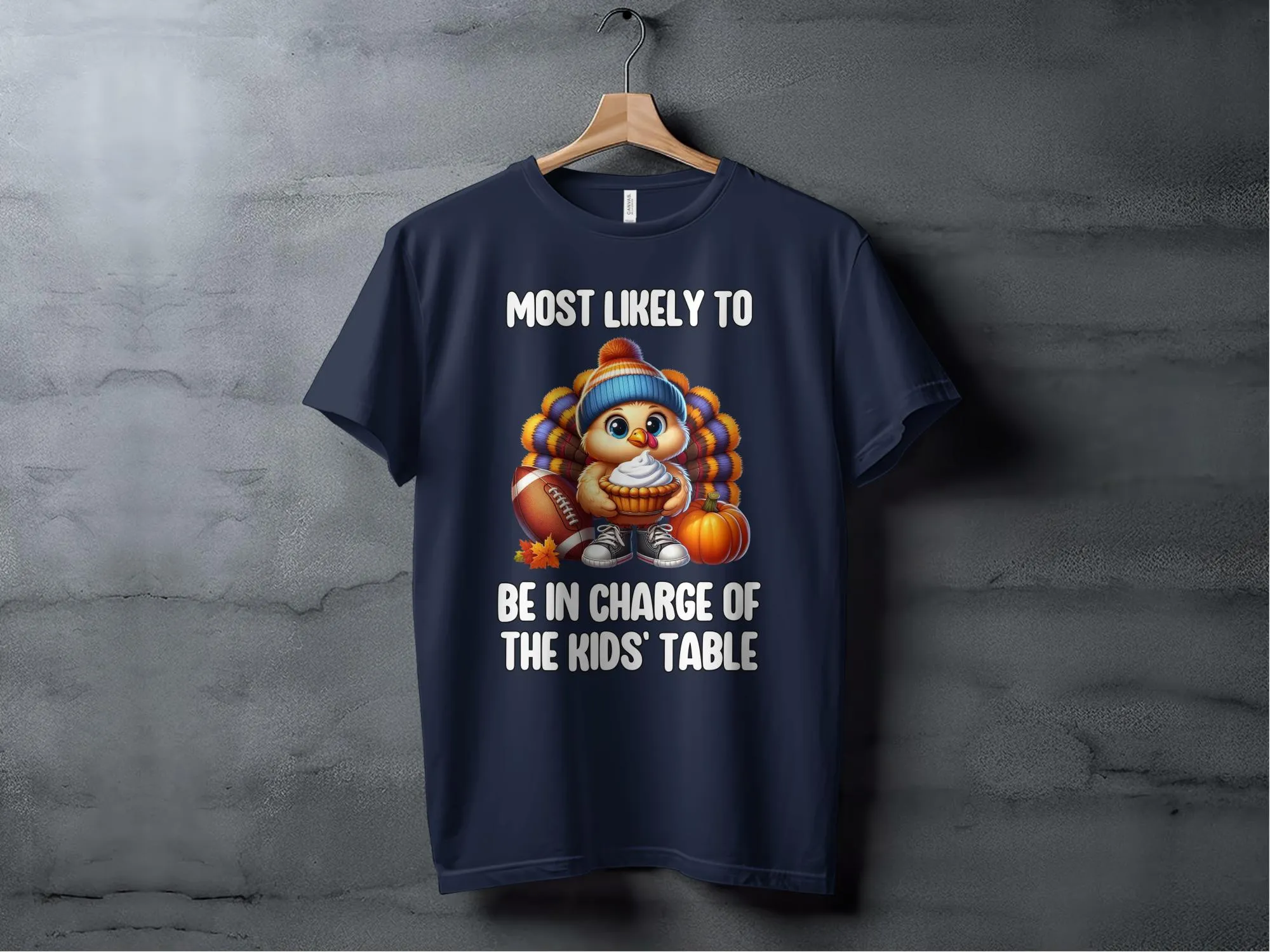 Most Likely to Be in Charge of The Kids' Table Thanksgiving Shirt, Funny Thanksgiving Family Matching Shirts, Turkey Football Pie Tee