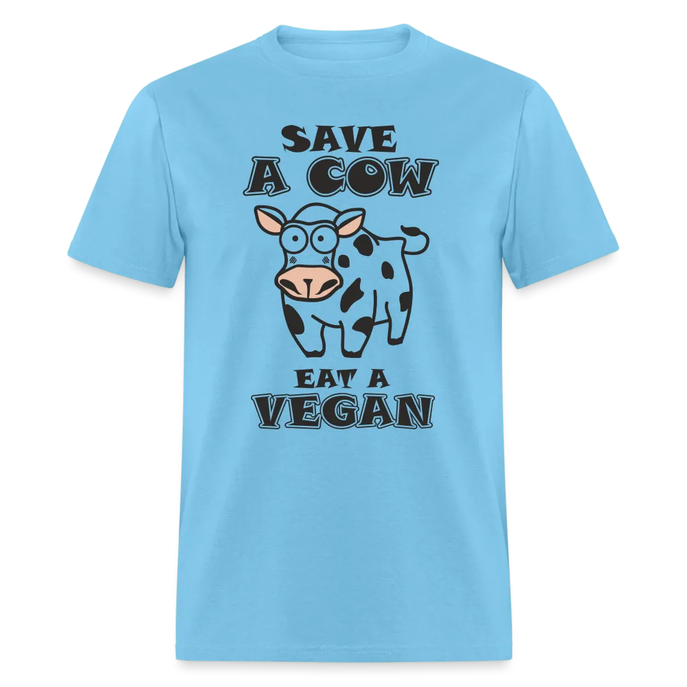 Save A Cow Eat A Vegan T-Shirt